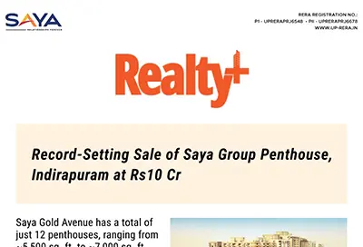 Realty Plus - Record-Setting Sale Saya Group Penthouse Indirapuram